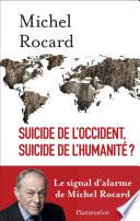 Suicide de l'Occident, suicide de l'humanité ?