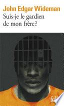 Suis-je le gardien de mon frère ?