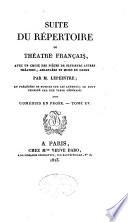 Suite du Répertoire du Théâtre Français: Comédies en prose I-XVIII