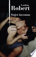 Sujet inconnu
