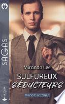 Sulfureux séducteurs