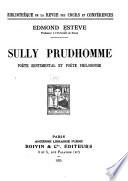 Sully Prudhomme, poète sentimental et poète philosophe