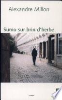 Sumo sur brin d'herbe