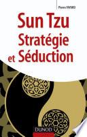 Sun tzu - Stratégie et séduction