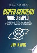 Super cerveau, mode d'emploi