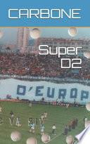 Super D2