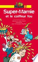 Super-Mamie et le coiffeur fou