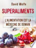 Superaliments