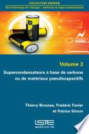 Supercondensateurs à base de carbone ou de matériaux pseudocapacitifs