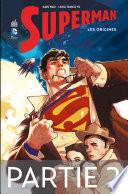 Superman - Les origines - Partie 2