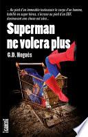 Superman ne volera plus