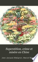 Superstition, crime et misère en Chine