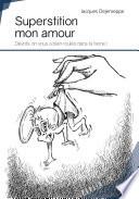 Superstition mon amour
