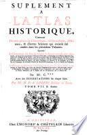 Suplement A L'Atlas Historique, Contenant Diverses pieces de Chronologie ...