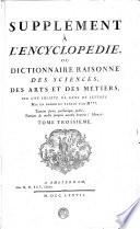 Supplément à l'Encyclopédie, ou dictionnaire raisonné des sciences, des arts et des métiers