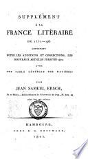 Supplément à la France litéraire [sic] de 1771-96