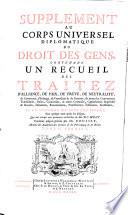 Supplement Au Corps Universel Diplomatique Du Droit Des Gens