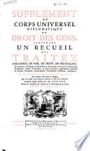 Supplement au Corps universel diplomatique du droit des gens