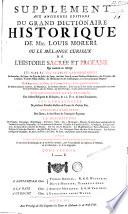 Supplement aux anciennes editions du grand Dictionaire historique de Mre. Louis Moreri