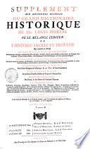 Supplement Aux Anciennes Editions Du Grand Dictionnaire Historique De Mre. Louis Moreri. Ou Le mélange Curieux De L'Histoire Sacrée Et Profane