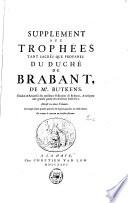 Supplément aux trophées tant sacrés que profanes du duché de Brabant