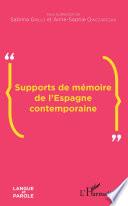Supports de mémoire de l'Espagne contemporaine