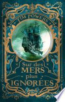 Sur des mers plus ignorées