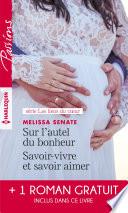 Sur l'autel du bonheur - Savoir-vivre et savoir aimer - Le serment menacé