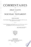 Sur l'évangile selon S. Jehan, et sur le second livre de S. Luc, dit les actes des apostres