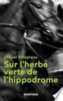 Sur l'herbe verte de l'hippodrome