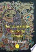 Sur la branche droite de l’étoile