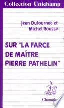 Sur La farce de maître Pierre Pathelin