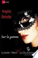 Sur La Gamme (La Societe - Tome 7)