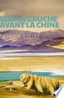 Sur la gauche avant la Chine