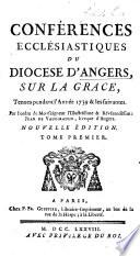Sur la grâce, tenues pendant l'année 1739&les suivantes ... Nouvelle édition. [By J. F. Sant du Bois de La Châlinière.]