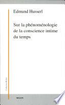 Sur la phénoménologie de la conscience intime du temps