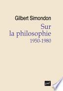 Sur la philosophie (1950-1980)