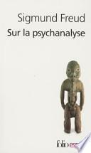 Sur La Psychanalyse