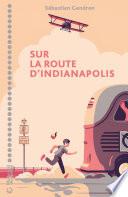 Sur la route d'Indianapolis