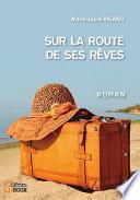 Sur la route de ses rêves