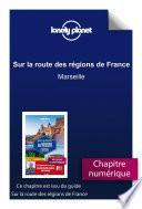 Sur la route des régions de France - Marseille