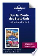 Sur la route - Etats-Unis - La Floride et le Sud