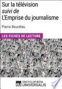 Sur la télévision (suivi de L'Emprise du journalisme) de Pierre Bourdieu
