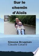 Sur le chemin d'Alo•s