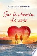 Sur le chemin du cœur