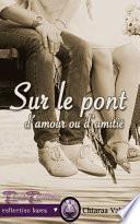 Sur le Pont