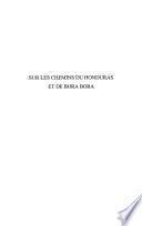 Sur les chemins du Honduras et de Bora Bora