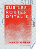 Sur les routes d'Italie