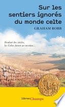 Sur les sentiers ignorés du monde celte