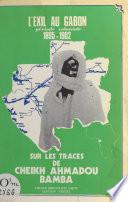 Sur les traces de Cheikh Ahmadou Bamba